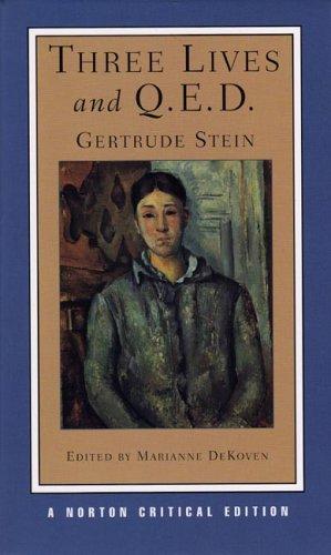 Gertrude Stein: Three lives (2005, W.W. Norton)