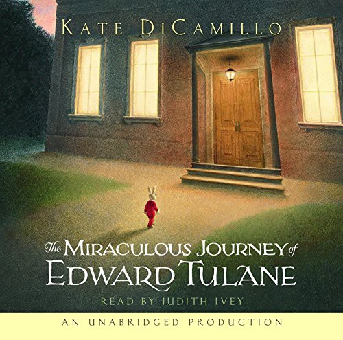 Kate DiCamillo, Judith Ivey: The Miraculous Journey of Edward Tulane (AudiobookFormat, 2006, Listening Library)