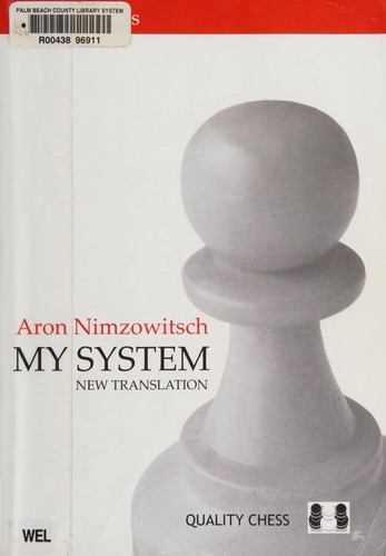 Aron Nimzovich: My System (Paperback, 2007, Quality Chess)