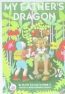 Ruth Stiles Gannett: My Father's Dragon (Hardcover, Tandem Library)