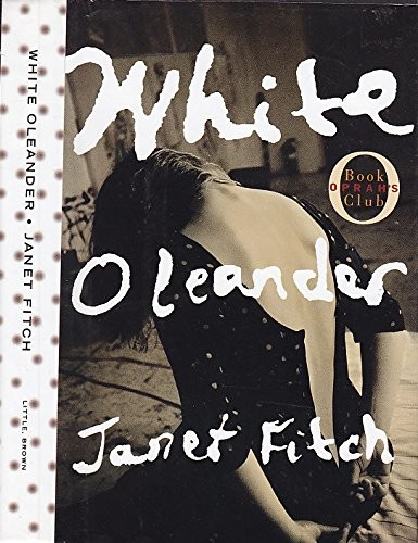 Fitch, Janet: White Oleander (1999, Little Brown and Company, Little, Brown and Company)