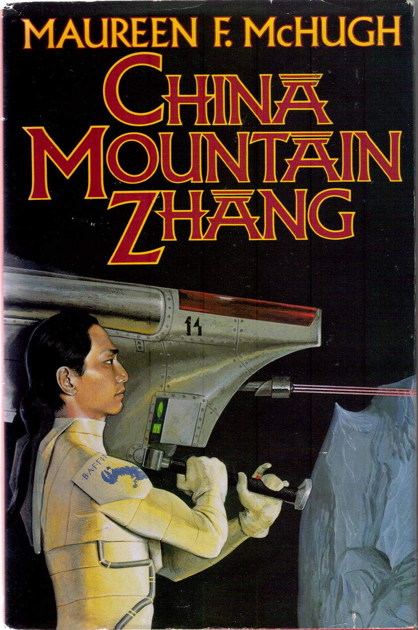 Maureen F. McHugh: China Mountain Zhang (Hardcover, 1992, Tor Books)