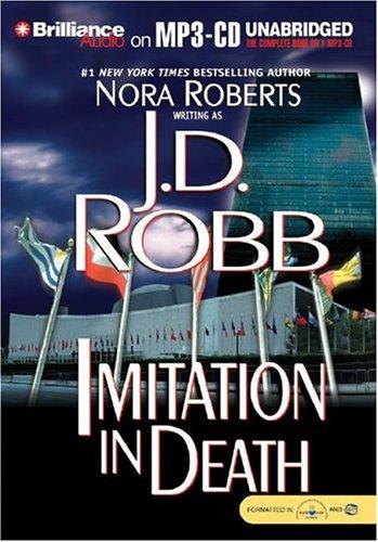 Nora Roberts: Imitation in Death (In Death) (AudiobookFormat, 2004, Brilliance Audio on MP3-CD)