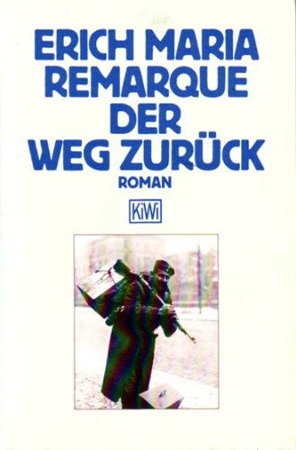 Erich Maria Remarque: Der Weg Zuruck (Paperback, German language, 1998, Verlag Kiepenheuer & Witsch GmbH & Co KG)