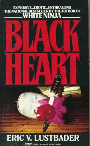 Eric Van Lustbader: Black Heart (1986, Fawcett)