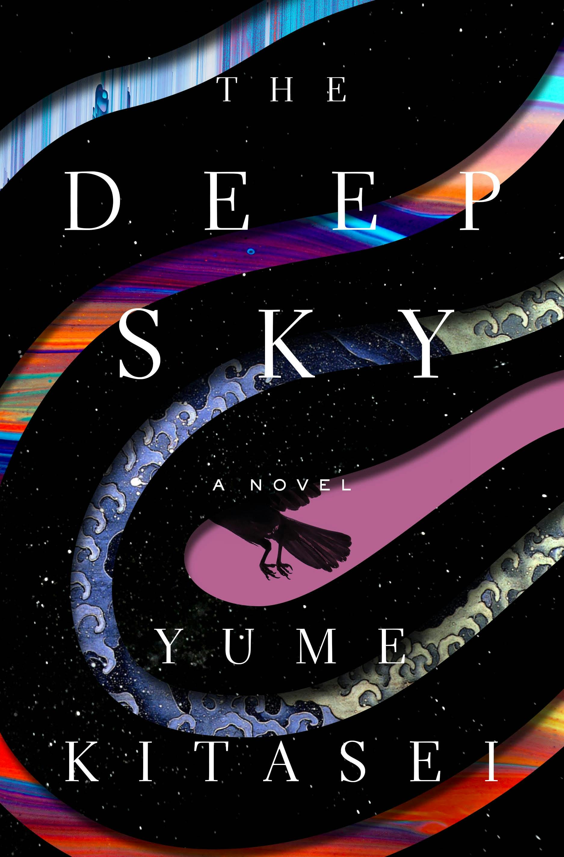 Yume Kitasei: The Deep Sky (Hardcover, 2023, Flatiron Books)