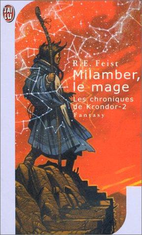 Raymond E. Feist: Milamber, le mage (French language, 2001, J'ai Lu)