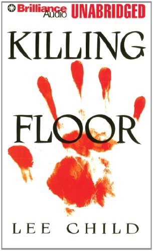 Lee Child, Dick Hill: Killing Floor (AudiobookFormat, 2012, Brilliance Audio)