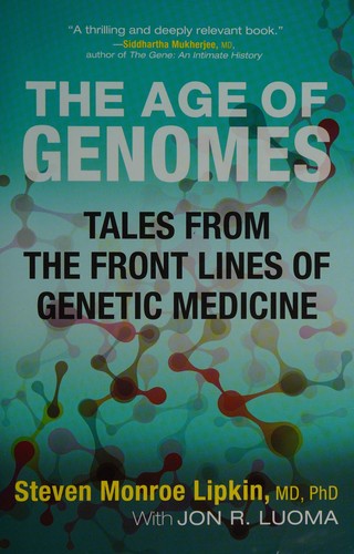 Steven Monroe Lipkin: The age of genomes (2016)