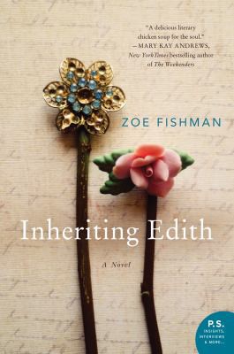 Zoe Fishman: Inheriting Edith (2016, HarperCollins Publishers)