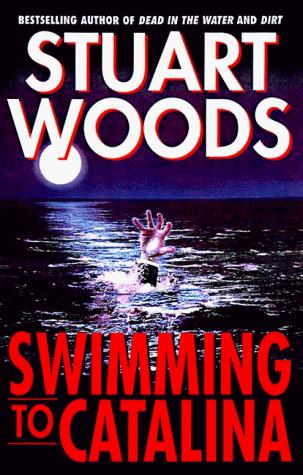 Stuart Woods: Swimming to Catalina (1998, HarperCollinsPublishers)