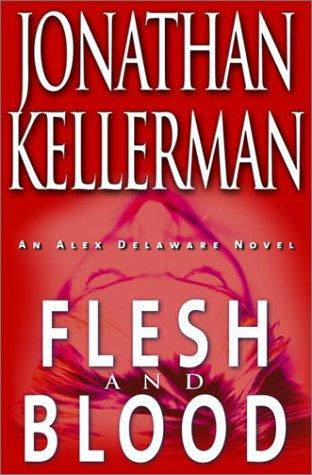 Jonathan Kellerman: Flesh and blood (2001, Random House)