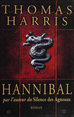 Thomas Harris: Hannibal (Paperback, French language, 2000, Le Grand livre du mois, BCA)