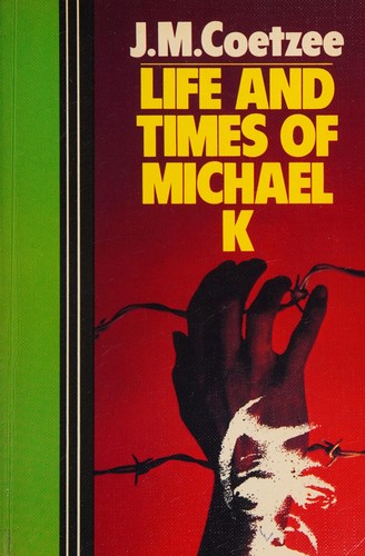 J. M. Coetzee: Life & times of Michael K (1983, J. Curley)