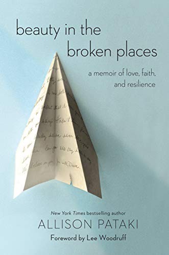 Allison Pataki: Beauty in the Broken Places (Paperback, 2019, Random House Trade Paperbacks)