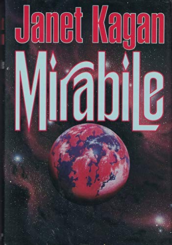 Janet Kagan: Mirabile (1991, TOR)