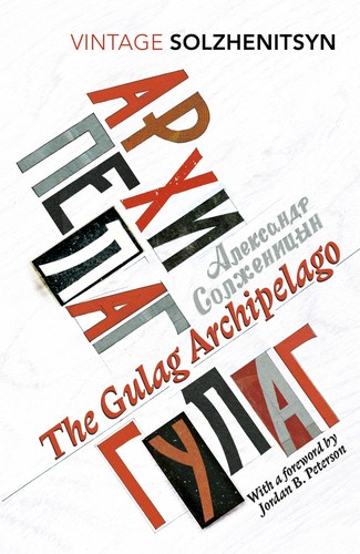 Aleksandr Solzhenitsyn, H. T. Willetts, Thomas P. Whitney, Aleksander Solzenicyn, Aleksandr Solženicyn, Aleksandr I. Solženicyn: The Gulag Archipelago (2018, Vintage)