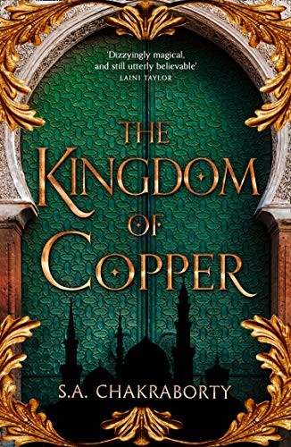 S. A. Chakraborty: Kingdom of Copper (2019, HarperCollins Publishers Limited, HarperCollins)