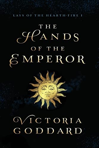 Victoria Goddard: The Hands of the Emperor (Paperback, 2022, Underhill Books)