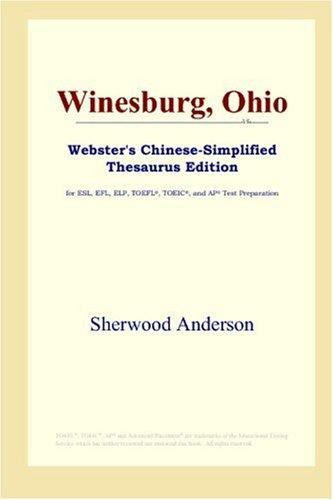 Sherwood Anderson: Winesburg, Ohio (Webster's Chinese-Simplified Thesaurus Edition) (Paperback, ICON Group International, Inc.)