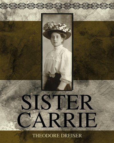 Theodore Dreiser: Sister Carrie (Paperback, Empire Books, Brand: Empire Books)