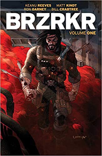 Ron Garney, Keanu Reeves, Matt Kindt: BRZRKR Vol. 1 (2021, Boom! Studios)