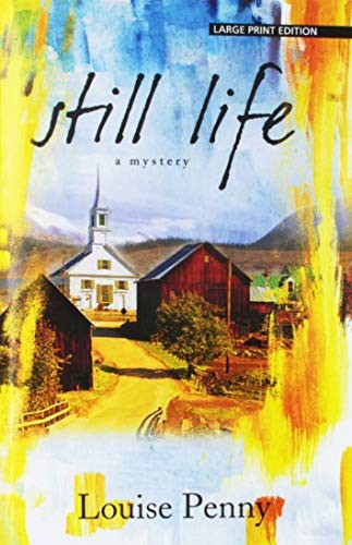 Louise Penny: Still Life (Paperback, 2017, Large Print Press)