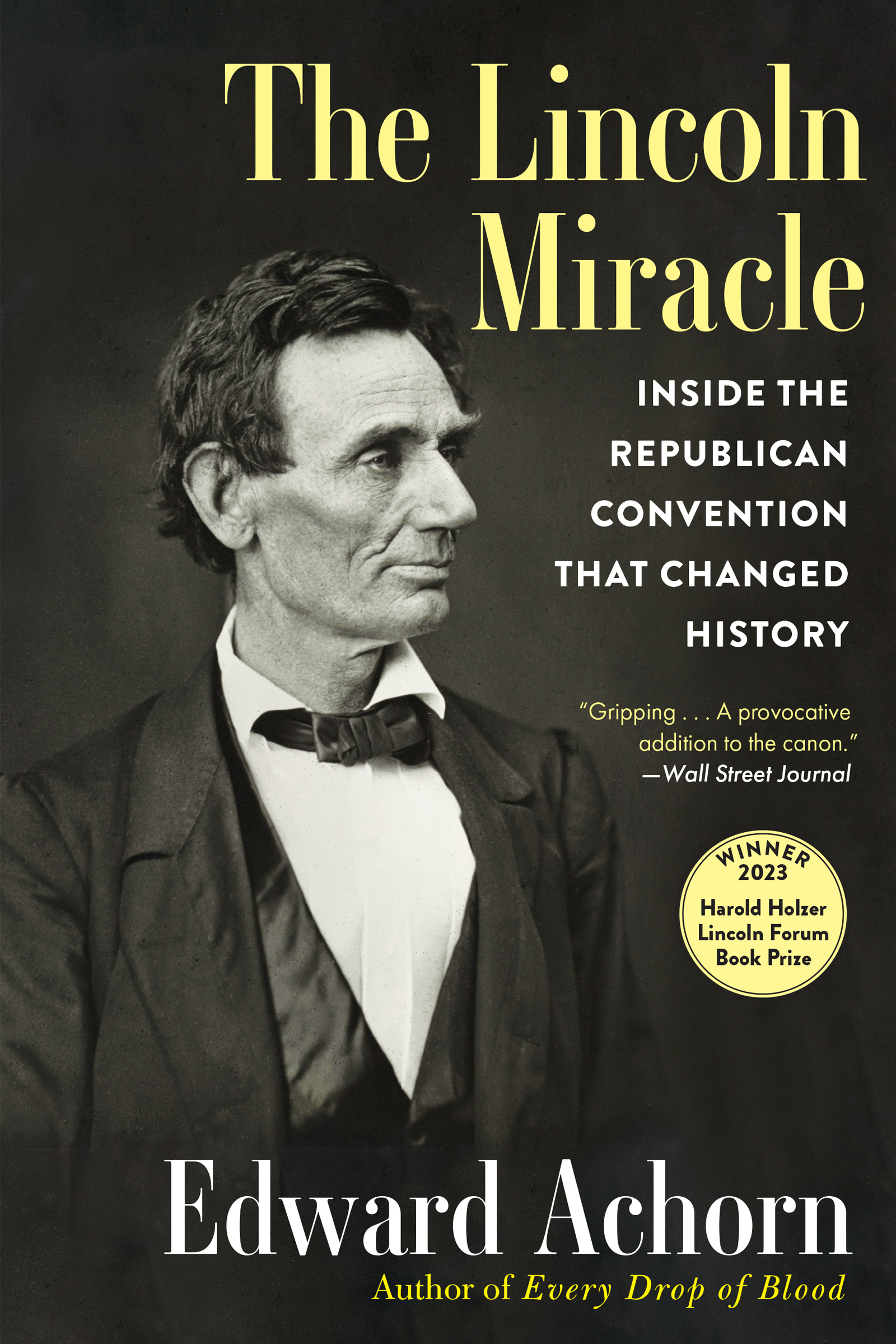 Edward Achorn: The Lincoln Miracle (Paperback, 2024, Grove/Atlantic)