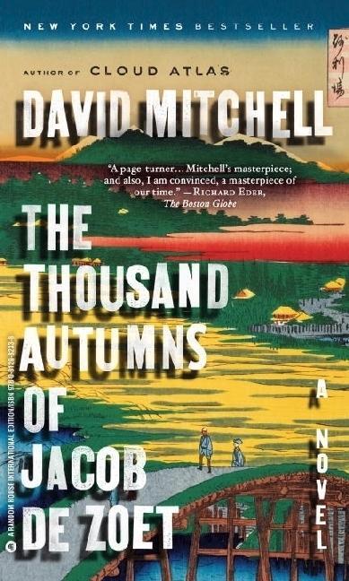 David Mitchell: The Thousand Autumns of Jacob de Zoet (2011)