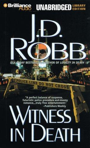 Nora Roberts: Witness in Death (In Death) (AudiobookFormat, 2007, Brilliance Audio Unabridged Lib Ed)