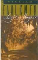 William Faulkner: Light in August (Hardcover, Tandem Library)