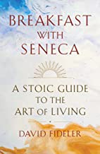 David Fideler: Breakfast with Seneca (2022, Norton & Company Limited, W. W.)