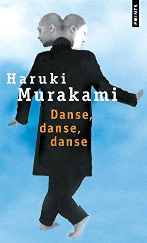 Haruki Murakami: Danse, danse, danse. (French language, 2004)