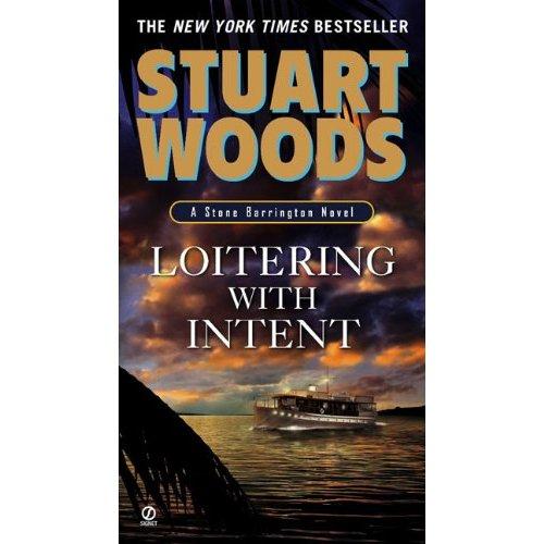 Stuart Woods: Loitering With Intent (2009, Signet)