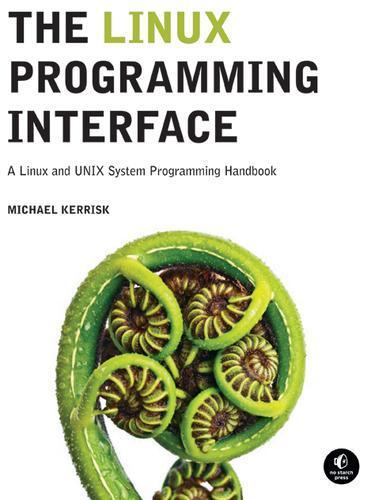 Michael Kerrisk: The Linux progamming interface (2010, No Starch Press)