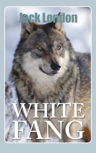 Jack London: White Fang (2017, Simon & Brown)