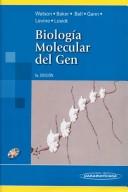 James Watson: Biologia molecular del gen (Paperback, Spanish language, Editorial Medica Panamericana)