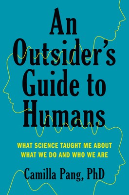 Camilla Pang: Outsider's Guide to Humans (2020, Penguin Publishing Group)
