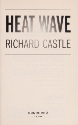 Richard Castle: Heat wave (2009, Hyperion)