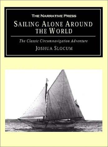 Joshua Slocum: Sailing Alone Around the World (Paperback, 2001, The Narrative Press)