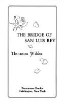 Thornton Wilder: Bridge of San Luis Rey (1991, Buccaneer Books)