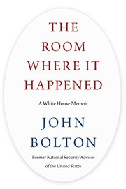John R. Bolton: The Room Where It Happened (Hardcover, 2020, Simon & Schuster)