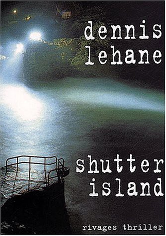 Dennis Lehane: Shutter Island (Paperback, Le grand livre du mois)