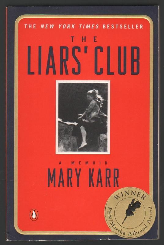 Mary Karr: The Liars' Club (Paperback, 1998, Penguin)