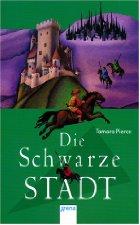 Tamora Pierce, Trini Alvarado, Pierce: Die schwarze Stadt (German language, 1999, Arena)