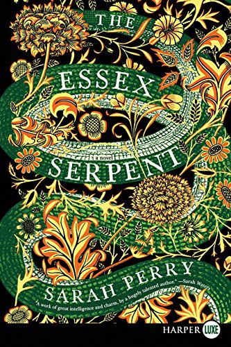 Sarah Perry: The Essex Serpent (Paperback, 2017, HarperLuxe)