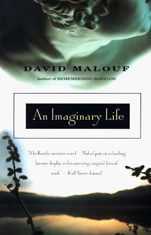 David Malouf: An imaginary life (1996, Vintage Books)