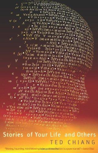 Ted Chiang: Stories of Your Life and Others