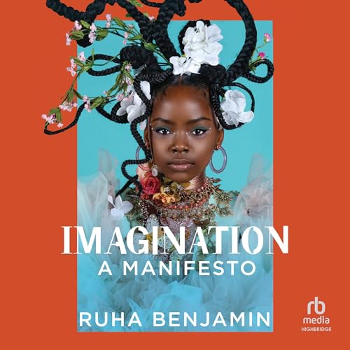 Ruha Benjamin, Janina Edwards: Imagination (AudiobookFormat, 2024, Highbridge)