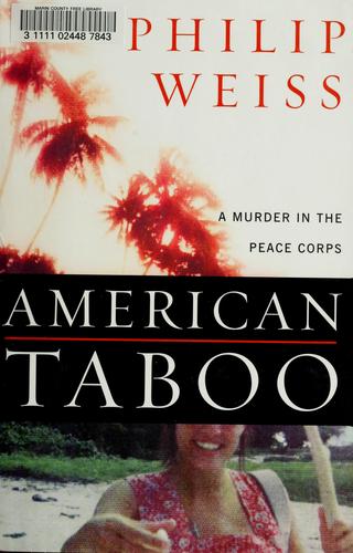 Philip Weiss, Philip Weiss: American taboo (2004, HarperCollins)